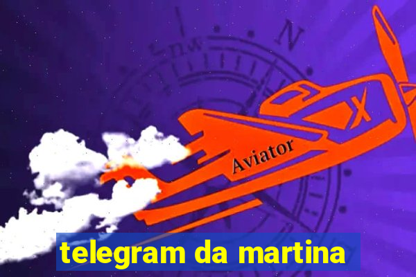 telegram da martina